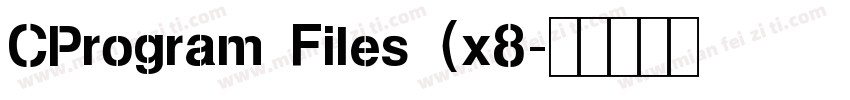 CProgram Files (x8字体转换